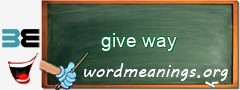 WordMeaning blackboard for give way